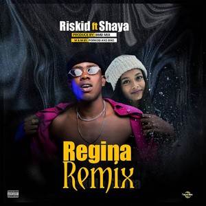 Regina (Remix) [Explicit]