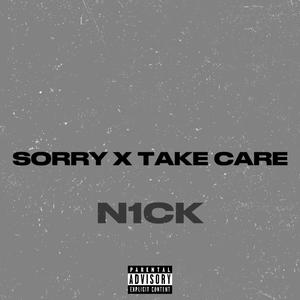 SORRY x TAKE CARE (Explicit)