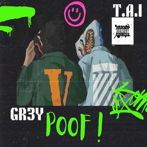 POOF! (feat. GR3Y) [Explicit]