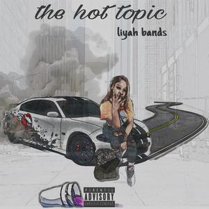 The Hot Topic (Explicit)