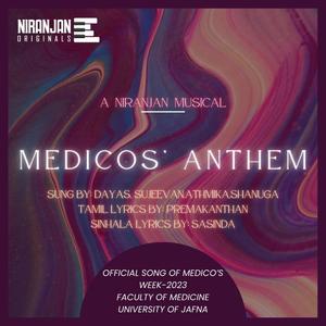 Medicos' anthem (feat. Dayas, Sujeevan, Athmika & Shanuga)