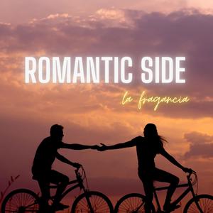 Romantic side