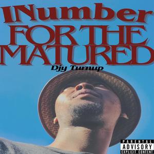 INumber For The Matured (Amapiano) [Explicit]