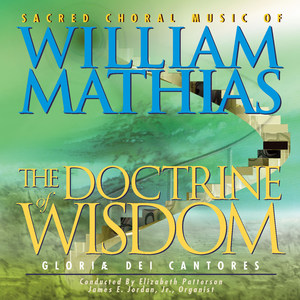 William Mathias: Sacred Choral Works