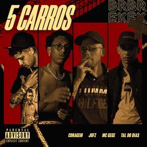 5 Carros (feat. JOFZ, MC Gege, tal do dias & Brek Records) (Explicit)