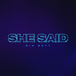 She Said