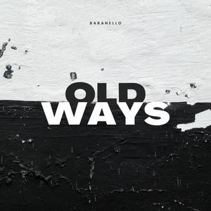Old Ways (Explicit)