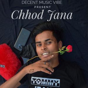 Chhod Jaana