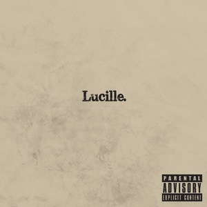 Lucille (Explicit) (露西尔)