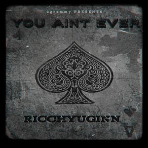 you aint never (Explicit)