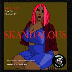 SKANDALOUS (feat. NAME101 & ALLYMOE) [Explicit]