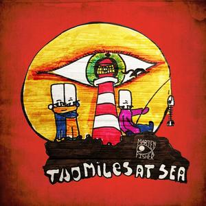 Two Miles At Sea