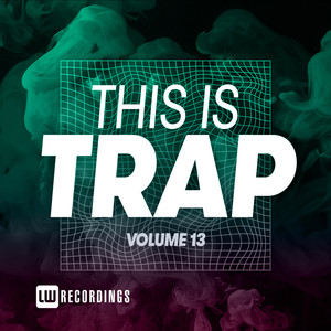 This Is Trap, Vol. 13 (Explicit)