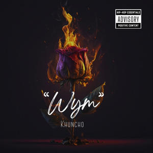 Khuncho ("WYM") [Explicit]