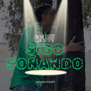 Sigo Soñando (Explicit)