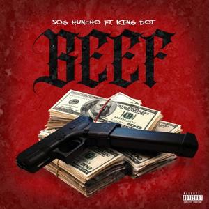 BEEF(feat. King Dot) (Explicit)