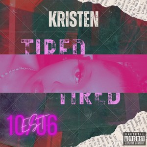 Tired (Explicit)