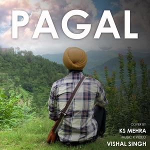 Pagal (feat. Vishal Singh)