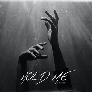 Hold Me