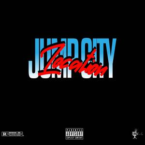 Jump City Location (feat. UncleBxh) (Explicit)
