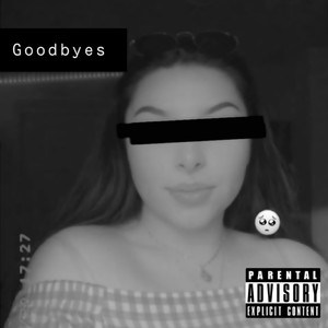 Goodbyes (Explicit)