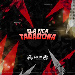 Ela Fica Taradona (Explicit)