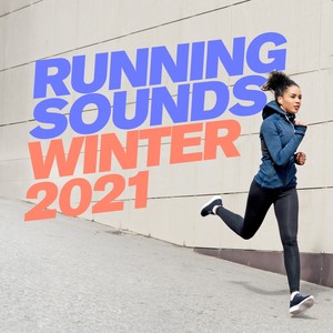 Running Sounds: Winter 2021 (Explicit)