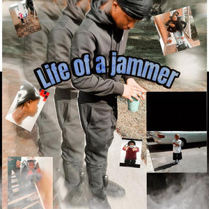 Life of a jammer (Explicit)