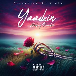 Yaadein (feat. Akshay Kaushik & Sarvesh Prajapati)