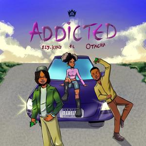 Addicted (feat. Otacha)