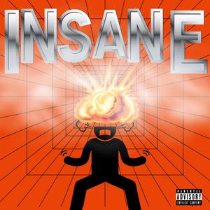 INSANE (feat. MORGAN FONTÉ, AbstractFlanders & TEEMONEY) (Explicit)