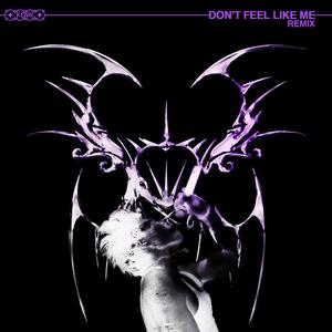 DON'T FEEL LIKE ME (feat. Kenn.) (REMIX|Explicit)