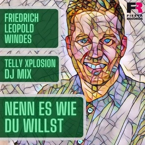 Nenn es wie Du willst (Telly Xplosion DJ Mix)