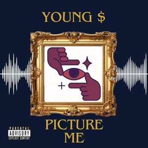 Picture Me (Explicit)