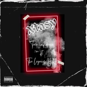 Xtasy (feat Tyler The Legacy) [Explicit]