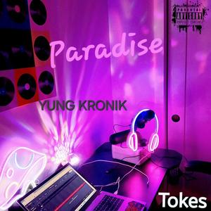 Paradise (feat. Tokes & Sh3) [Explicit]