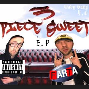 3 Piece Sweet (E.P) [Explicit]