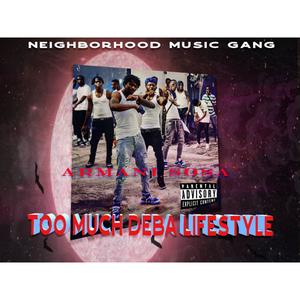 Too much Deba Lifestyle whapwhap refix (Explicit)