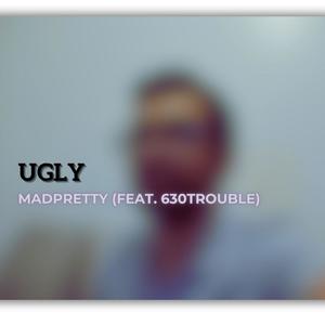 Ugly (Explicit)