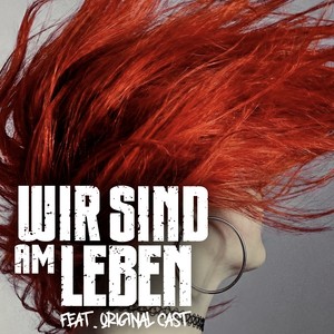 Wir sind am Leben