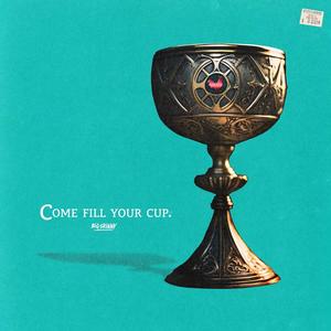 Come Fill Your Cup (Explicit)