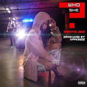 Who She (Explicit)