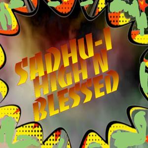 HIGH N BLESSED (Explicit)