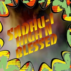 High n Blessed (Explicit)
