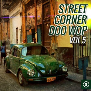 Street Corner Doo Wop, Vol. 5