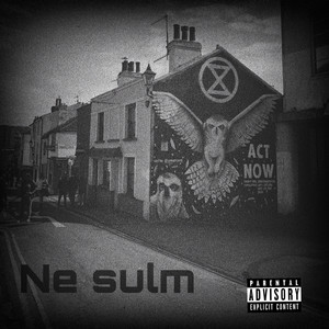 Ne Sulm (Explicit)