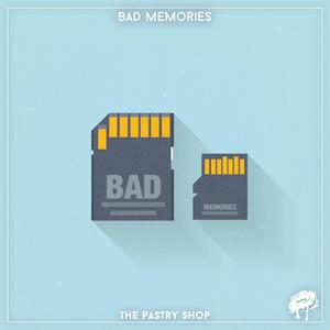 Bad Memories