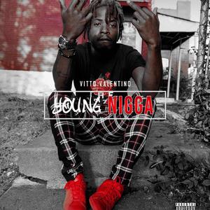 young nigga(explicit)