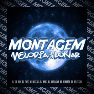 MONTAGEM MELODIA LUNAR (Explicit)