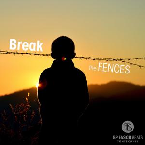 Break the FENCES